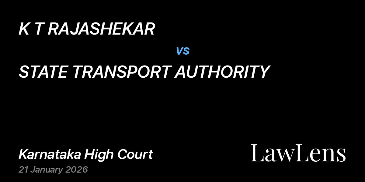 Preview image for K T RAJASHEKAR vs. STATE TRANSPORT AUTHORITY