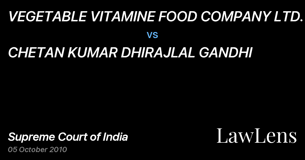 Preview image for VEGETABLE VITAMINE FOOD COMPANY LTD. vs. CHETAN KUMAR DHIRAJLAL GANDHI