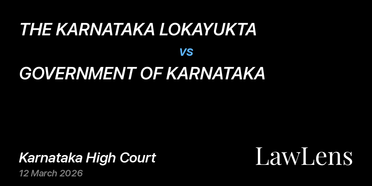 Preview image for THE KARNATAKA LOKAYUKTA vs. GOVERNMENT OF KARNATAKA