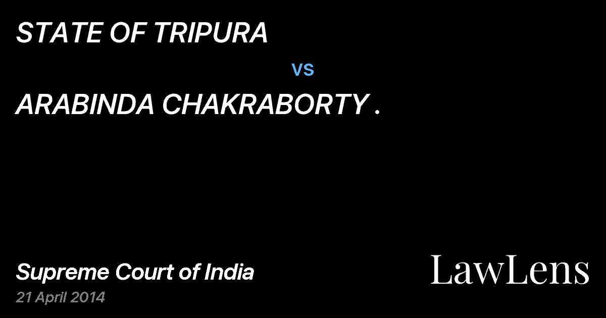 Preview image for STATE OF TRIPURA vs. ARABINDA CHAKRABORTY .