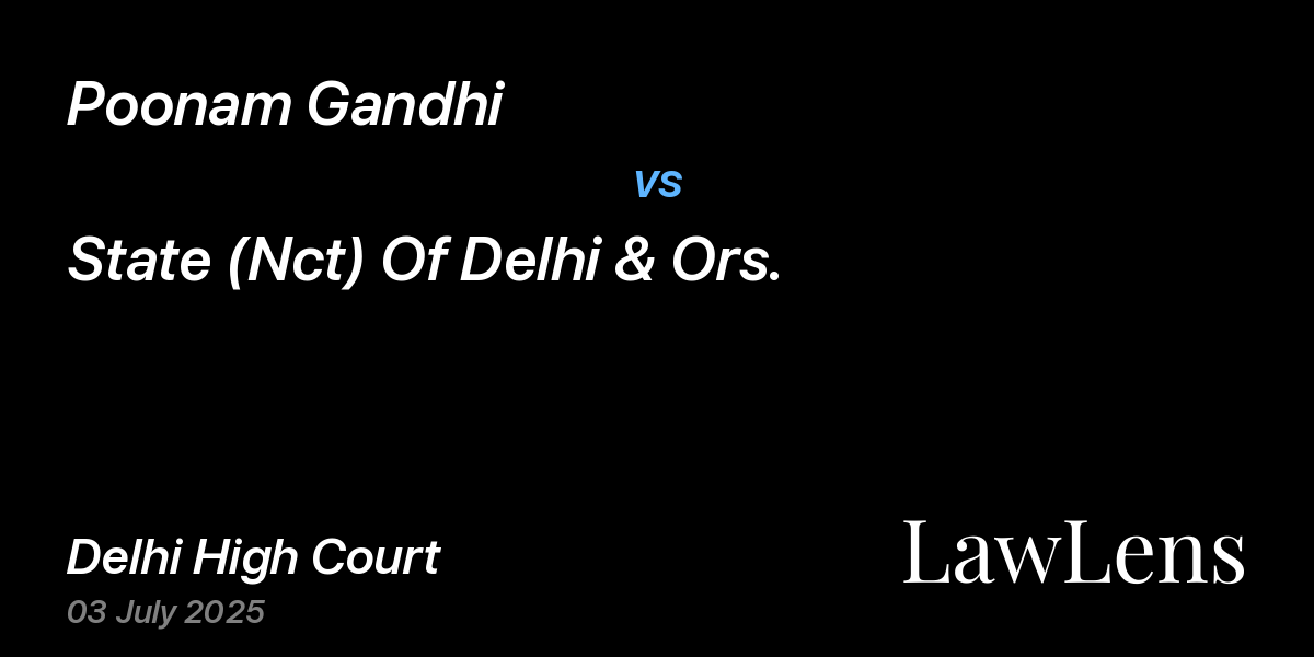 Preview image for Poonam Gandhi vs. State (Nct) Of Delhi & Ors.