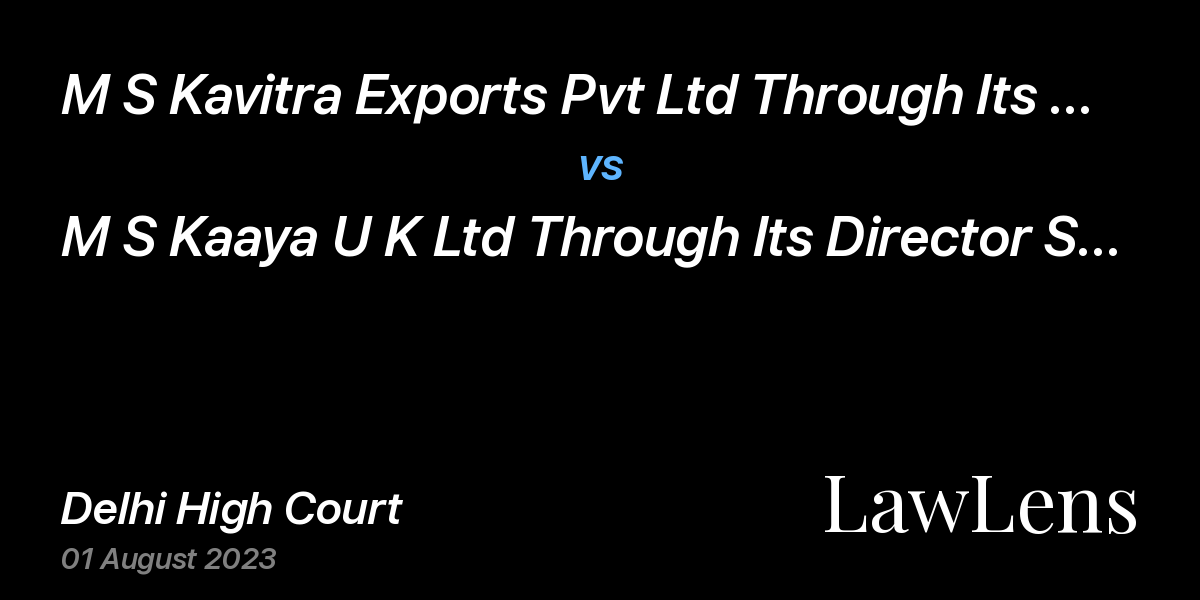 Preview image for M S Kavitra Exports Pvt Ltd Through Its Director Sh Aman Bansal vs. M S Kaaya U K Ltd Through Its Director Sh Purshottam Lal