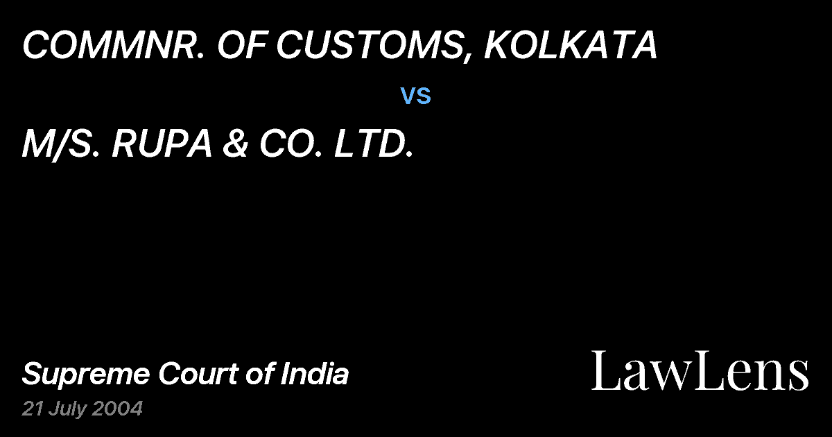 Preview image for COMMNR. OF CUSTOMS, KOLKATA vs. M/S. RUPA & CO. LTD.