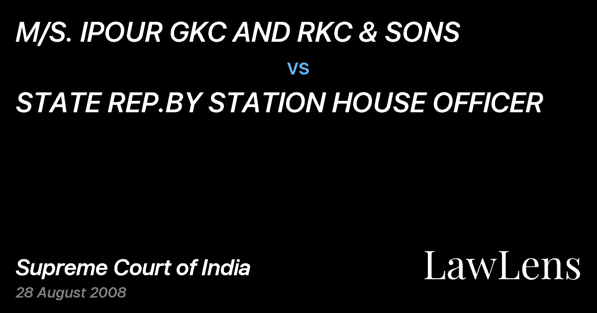Preview image for M/S. IPOUR GKC AND RKC & SONS vs. STATE REP.BY STATION HOUSE OFFICER