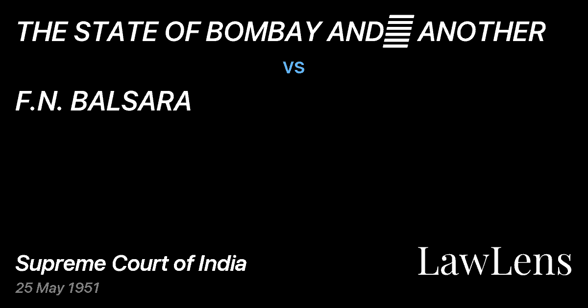 Preview image for THE STATE OF BOMBAY AND	 ANOTHER vs. F.N. BALSARA