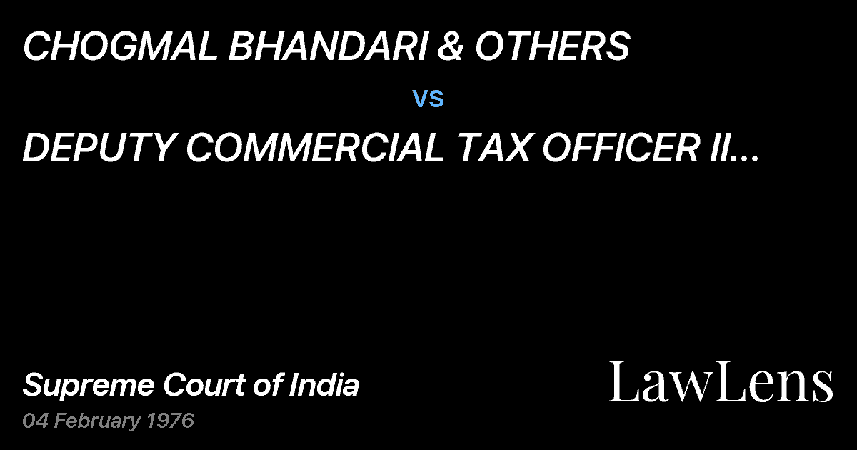 Preview image for CHOGMAL BHANDARI & OTHERS vs. DEPUTY COMMERCIAL TAX OFFICER II DIVISIONKURNOOL