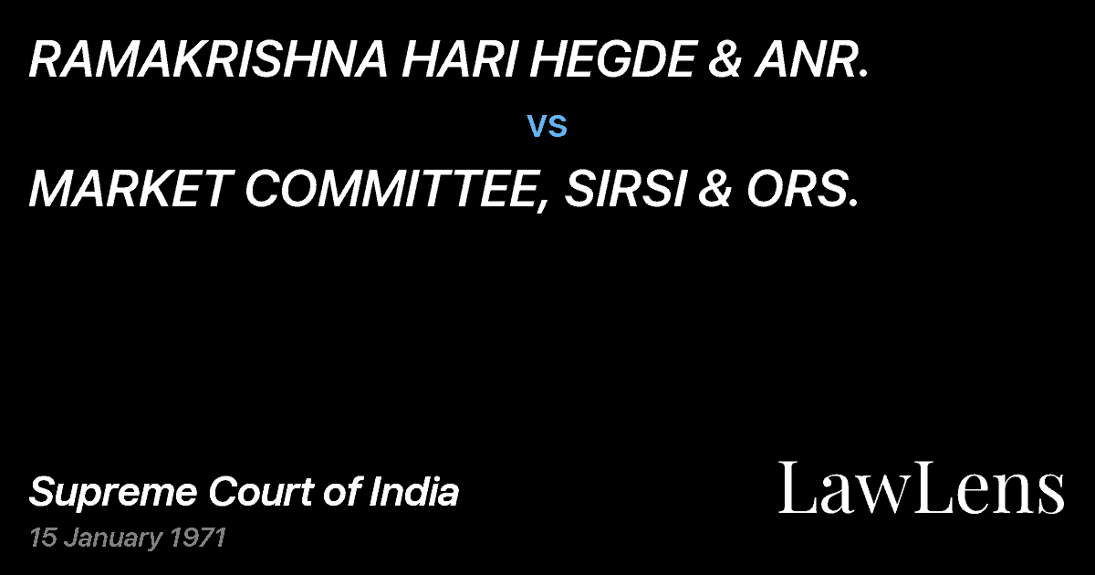 Preview image for RAMAKRISHNA HARI HEGDE & ANR. vs. MARKET COMMITTEE, SIRSI & ORS.