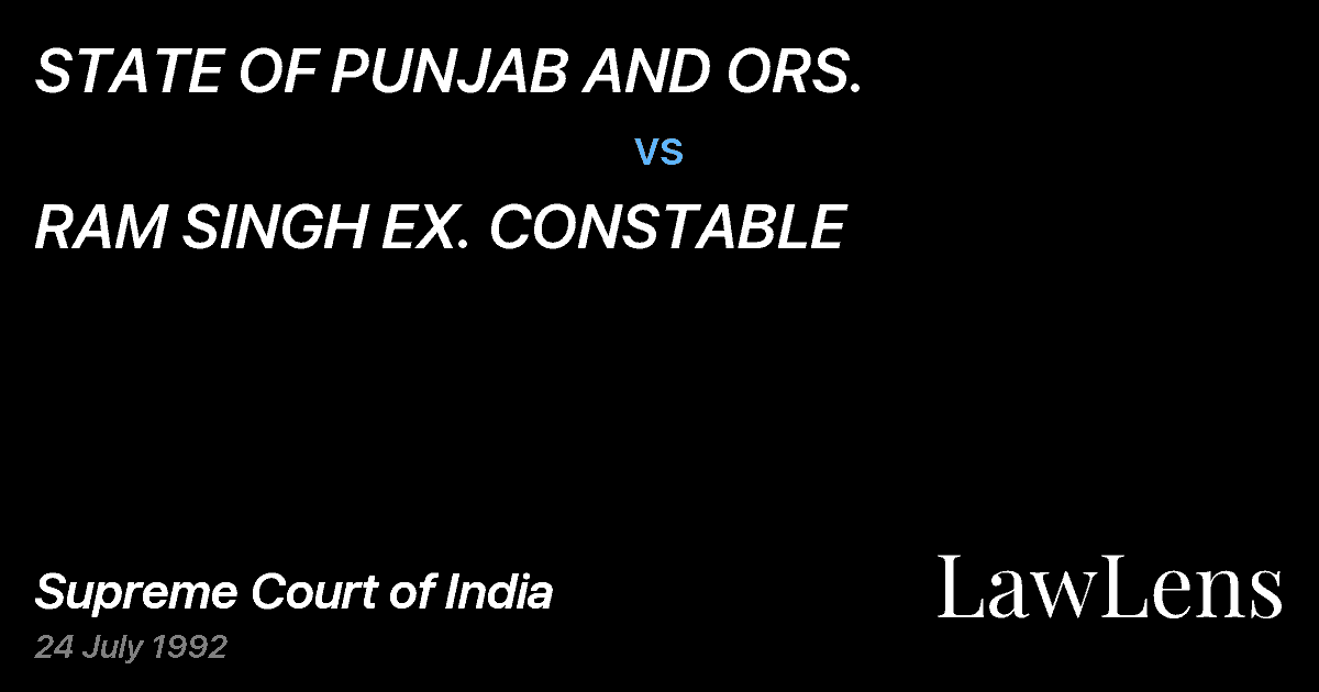 Preview image for STATE OF PUNJAB AND ORS. vs. RAM SINGH EX. CONSTABLE