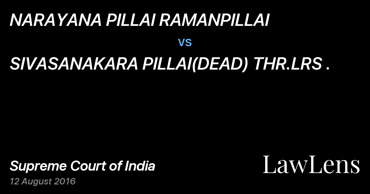 Preview image for NARAYANA PILLAI RAMANPILLAI vs. SIVASANAKARA PILLAI(DEAD) THR.LRS .