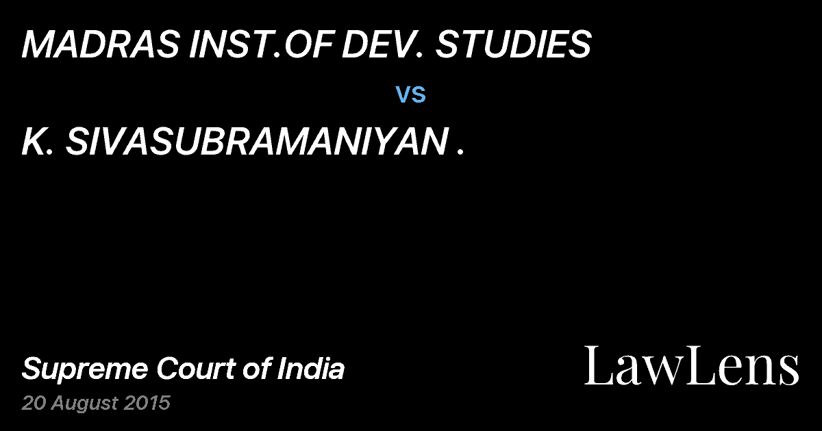 Preview image for MADRAS INST.OF DEV. STUDIES vs. K. SIVASUBRAMANIYAN .