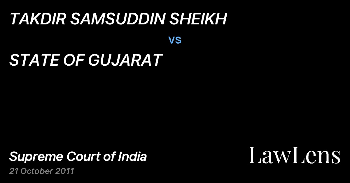 Preview image for TAKDIR SAMSUDDIN SHEIKH vs. STATE OF GUJARAT