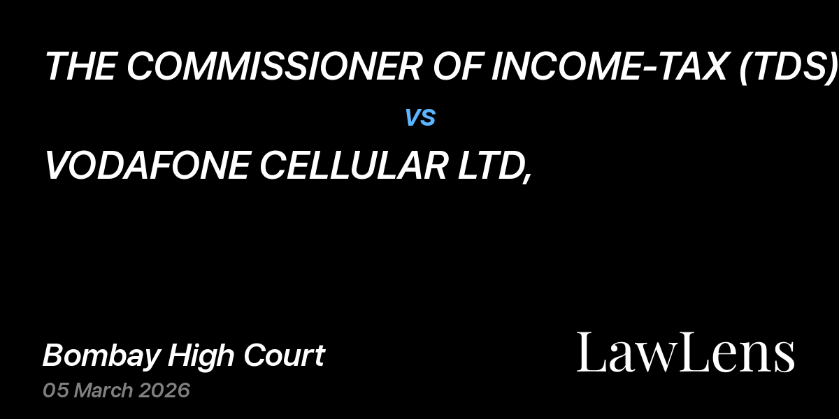 Preview image for THE COMMISSIONER OF INCOME-TAX (TDS).PUNE vs. VODAFONE CELLULAR LTD,