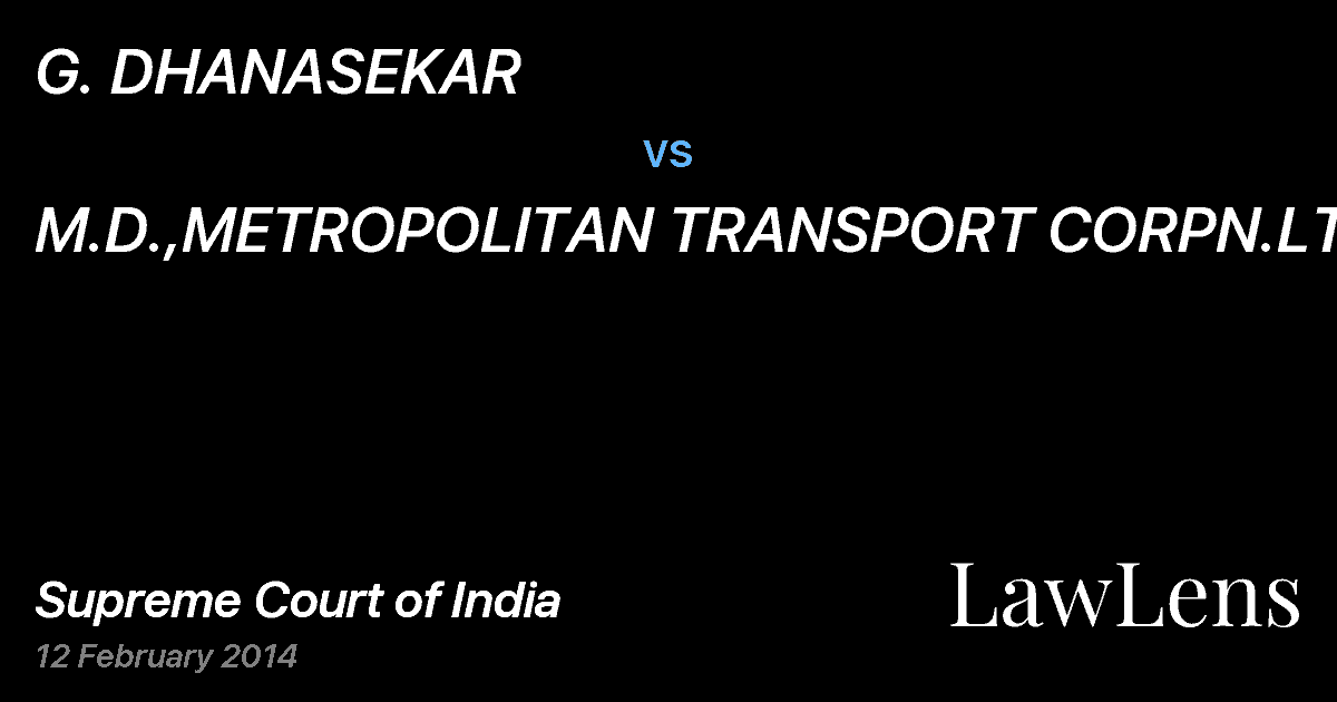 Preview image for G. DHANASEKAR vs. M.D.,METROPOLITAN TRANSPORT CORPN.LTD.