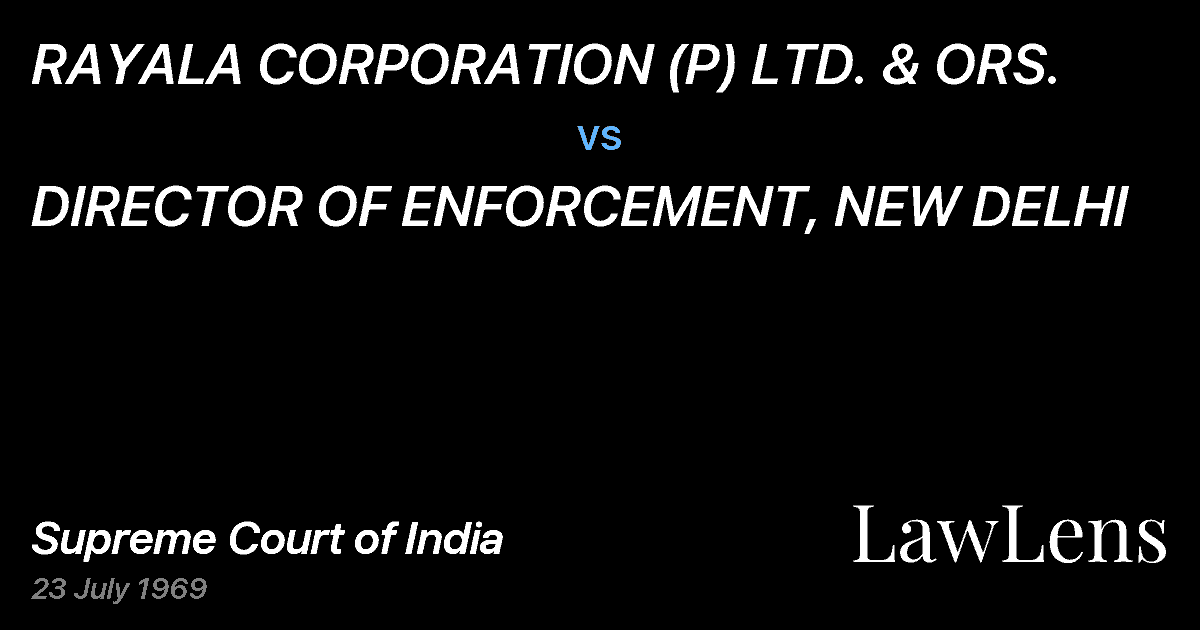 Preview image for RAYALA CORPORATION (P) LTD. & ORS. vs. DIRECTOR OF ENFORCEMENT, NEW DELHI