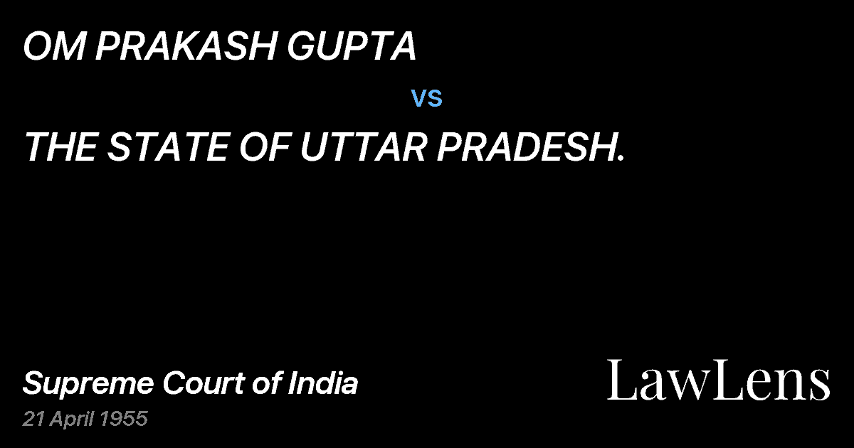 Preview image for OM PRAKASH GUPTA vs. THE STATE OF UTTAR PRADESH.