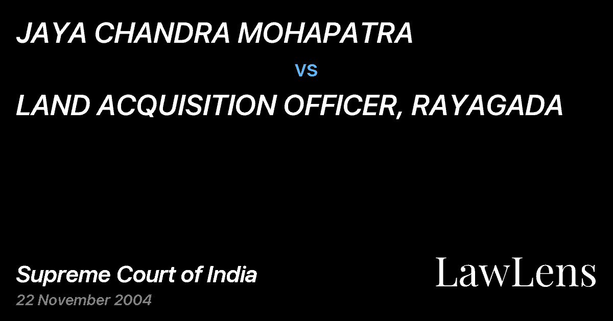 Preview image for JAYA CHANDRA MOHAPATRA vs. LAND ACQUISITION OFFICER, RAYAGADA