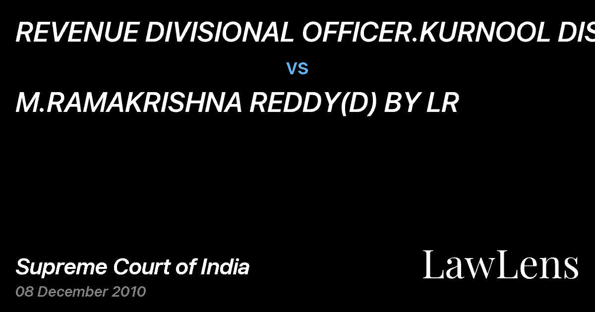 Preview image for REVENUE DIVISIONAL OFFICER.KURNOOL DIST. vs. M.RAMAKRISHNA REDDY(D) BY LR