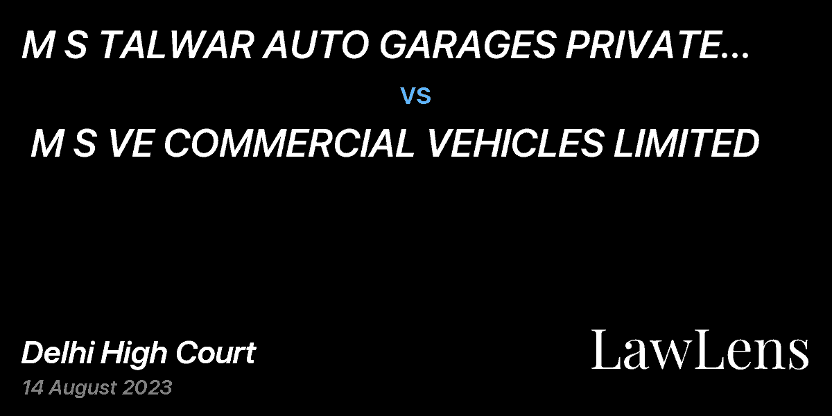 Preview image for M S TALWAR AUTO GARAGES PRIVATE LIMITED. THROUGH ITS AUTHORIZED REPRESENTATIVE  vs.  M S VE COMMERCIAL VEHICLES LIMITED