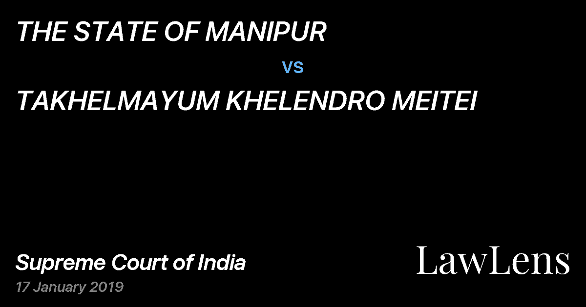 Preview image for THE STATE OF MANIPUR vs. TAKHELMAYUM KHELENDRO MEITEI