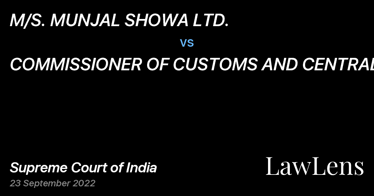 Preview image for M/S. MUNJAL SHOWA LTD. vs. COMMISSIONER OF CUSTOMS AND CENTRAL EXCISE (DELHI IV)
