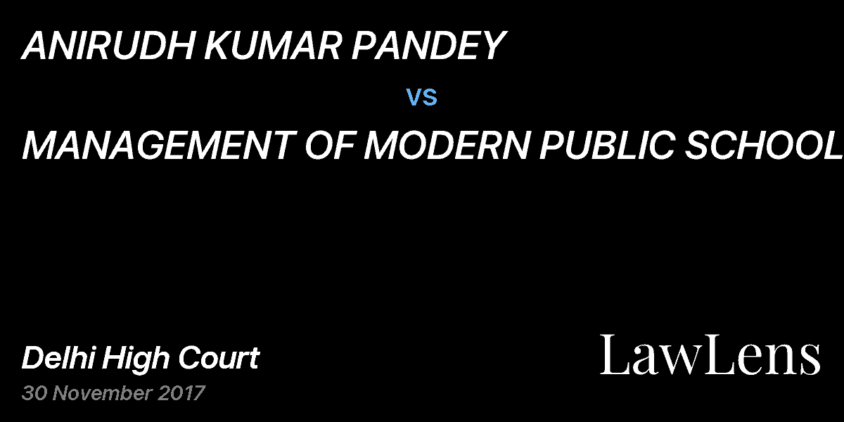 Preview image for ANIRUDH KUMAR PANDEY  vs.  MANAGEMENT OF MODERN PUBLIC SCHOOL & ORS.