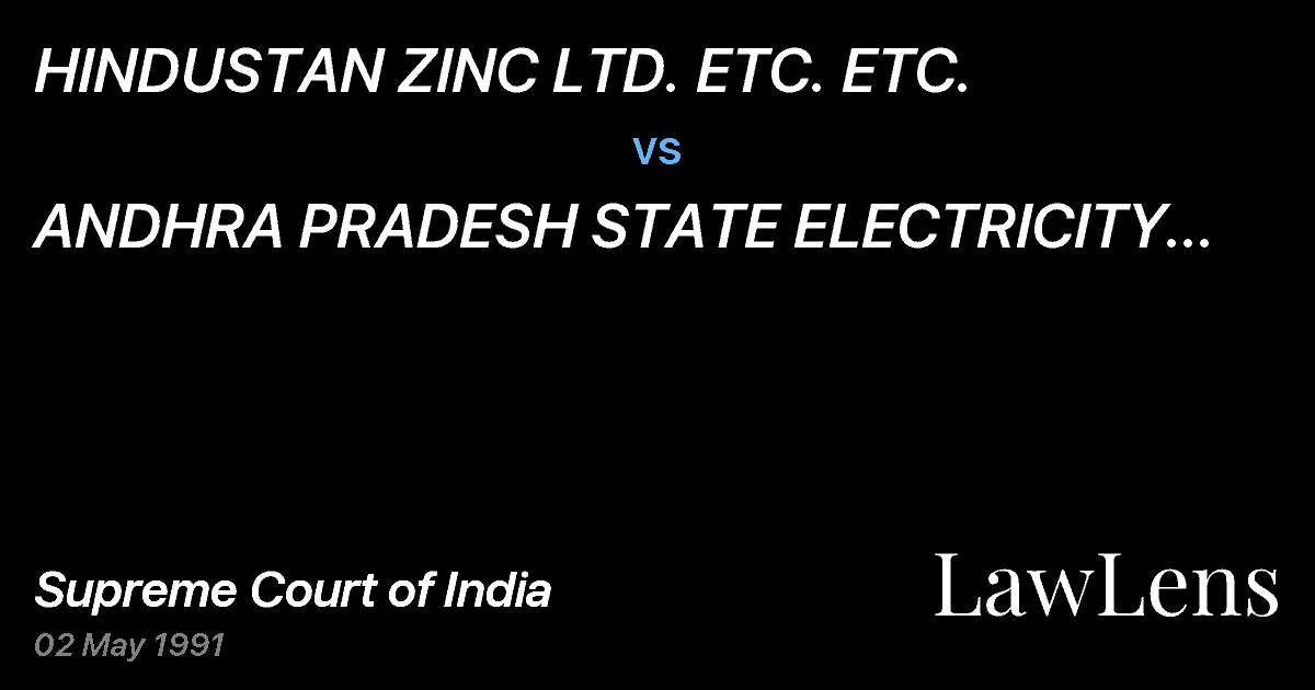 Preview image for HINDUSTAN ZINC LTD. ETC. ETC. vs. ANDHRA PRADESH STATE ELECTRICITY BOARDS & ORS.