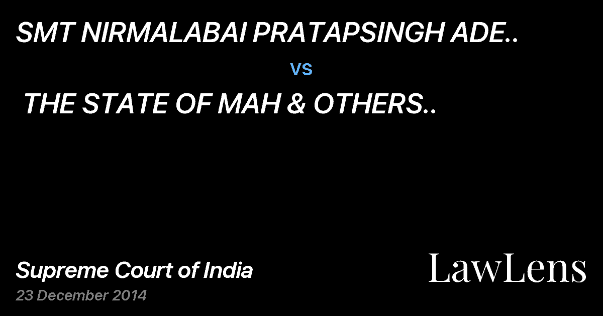 Preview image for SMT NIRMALABAI PRATAPSINGH ADE.. vs. THE STATE OF MAH & OTHERS..