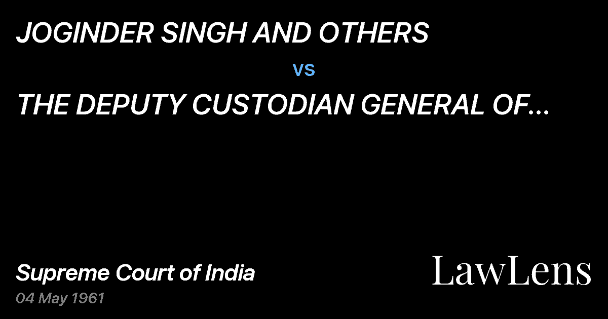 Preview image for JOGINDER SINGH AND OTHERS vs. THE DEPUTY CUSTODIAN GENERAL OF EVACUEE PROPERTY