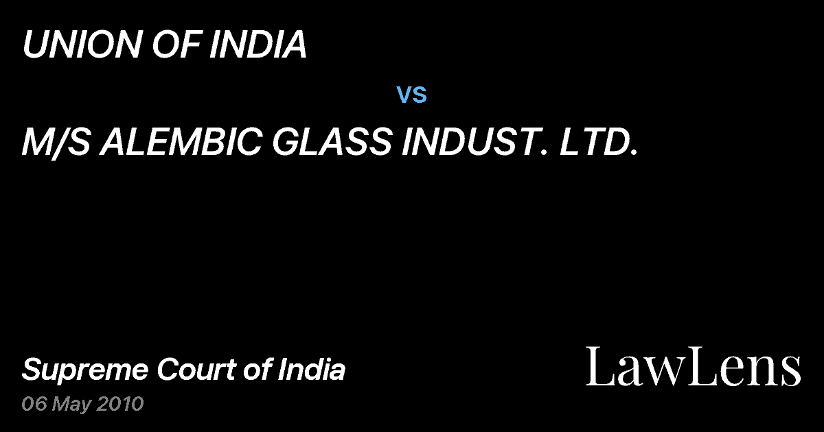 Preview image for UNION OF INDIA vs. M/S ALEMBIC GLASS INDUST. LTD.