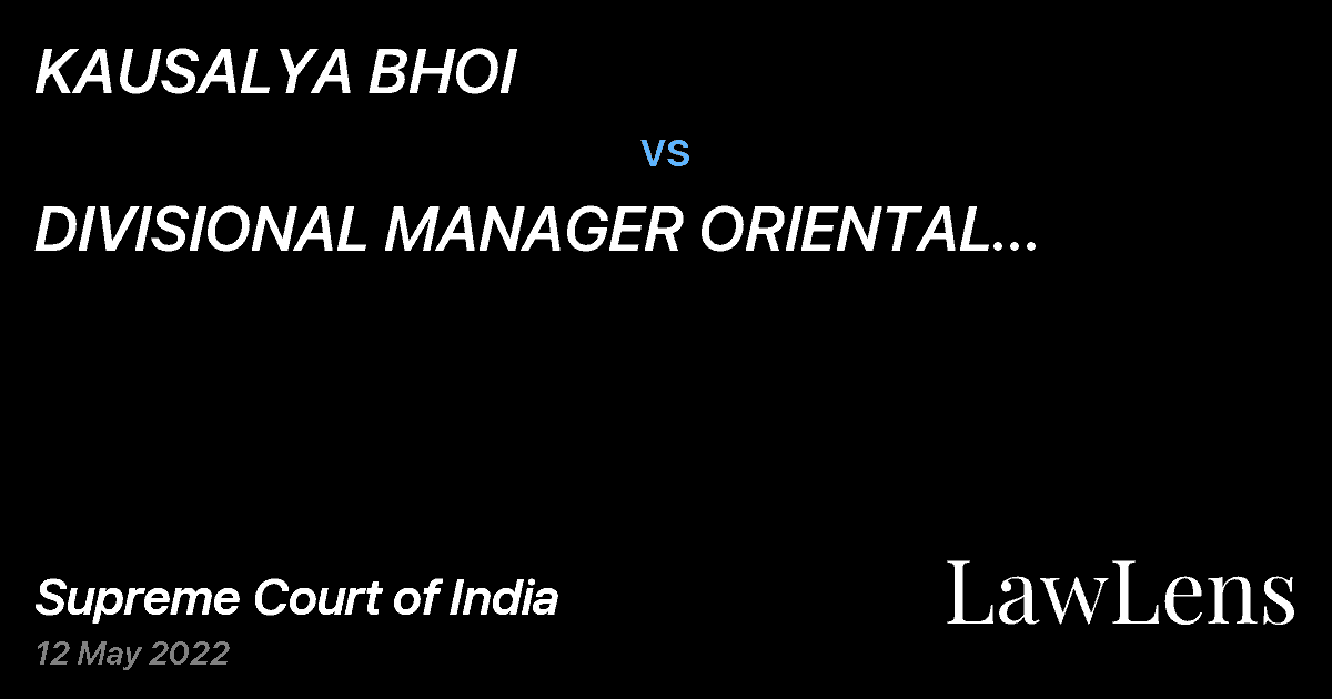 Preview image for KAUSALYA BHOI vs. DIVISIONAL MANAGER ORIENTAL INSURANCE CO. LTD.