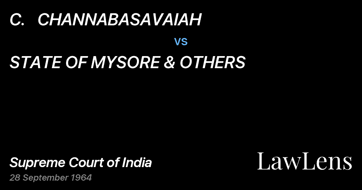 Preview image for C.   CHANNABASAVAIAH vs. STATE OF MYSORE & OTHERS