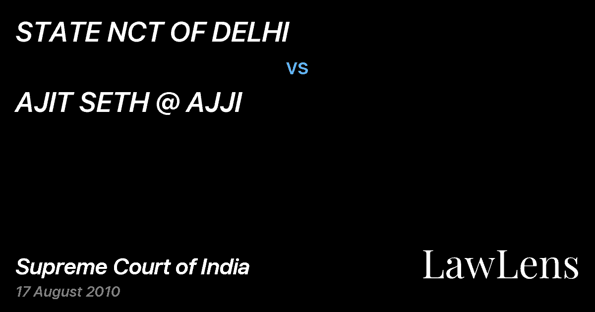 Preview image for STATE NCT OF DELHI vs. AJIT SETH @ AJJI