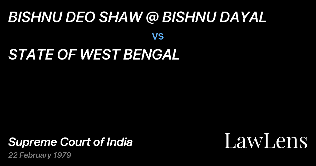 Preview image for BISHNU DEO SHAW @ BISHNU DAYAL vs. STATE OF WEST BENGAL