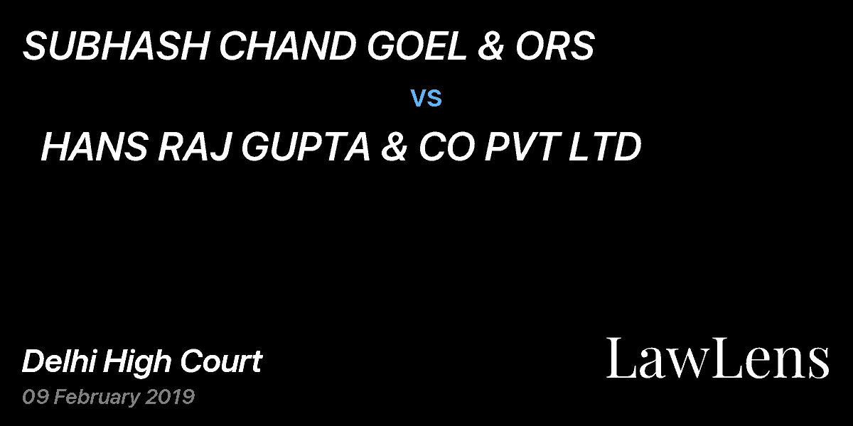 Preview image for SUBHASH CHAND GOEL & ORS  vs.   HANS RAJ GUPTA & CO PVT LTD