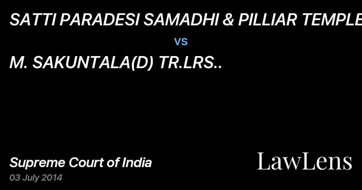 Preview image for SATTI PARADESI SAMADHI & PILLIAR TEMPLE vs. M. SAKUNTALA(D) TR.LRS..