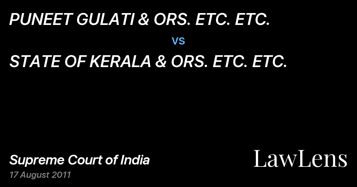 Preview image for PUNEET GULATI & ORS. ETC. ETC. vs. STATE OF KERALA & ORS. ETC. ETC.