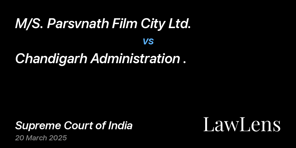 Preview image for M/S. Parsvnath Film City Ltd. vs. Chandigarh Administration .