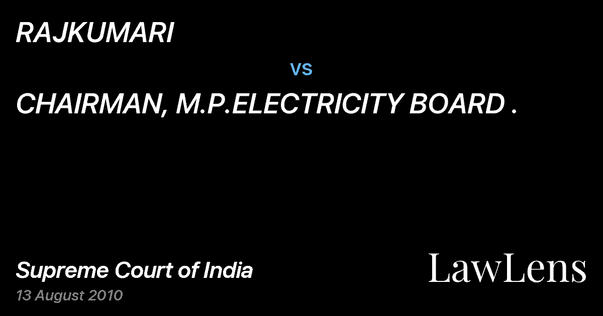 Preview image for RAJKUMARI vs. CHAIRMAN, M.P.ELECTRICITY BOARD .