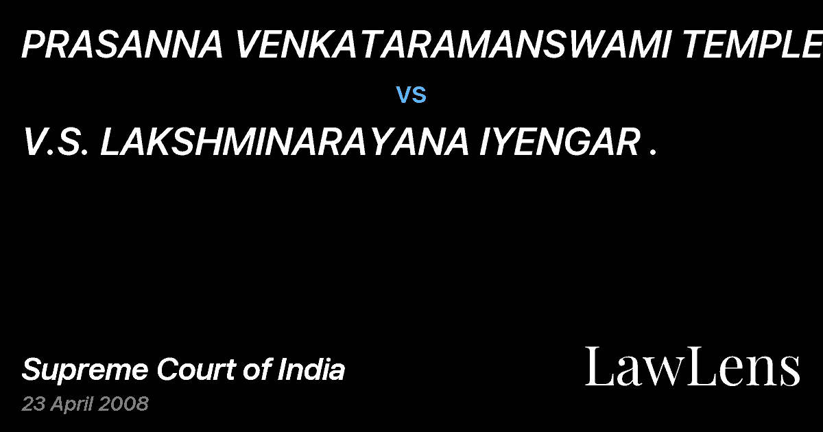 Preview image for PRASANNA VENKATARAMANSWAMI TEMPLE vs. V.S. LAKSHMINARAYANA IYENGAR .