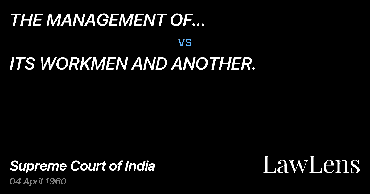 Preview image for THE MANAGEMENT OF CHANDRAMALAIESTATE, ERNAKULAM vs. ITS WORKMEN AND ANOTHER.