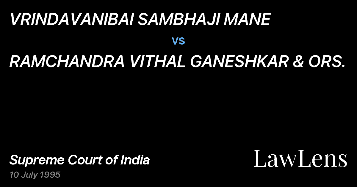 Preview image for VRINDAVANIBAI SAMBHAJI MANE vs. RAMCHANDRA VITHAL GANESHKAR & ORS.