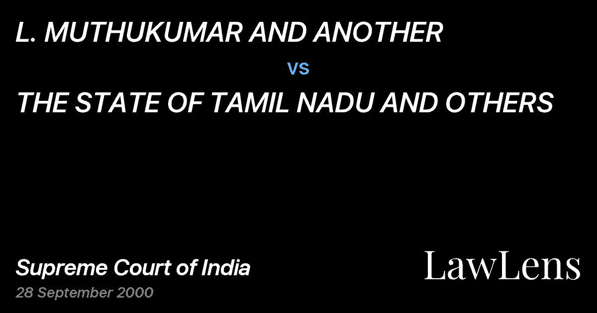 Preview image for L. MUTHUKUMAR AND ANOTHER vs. THE STATE OF TAMIL NADU AND OTHERS