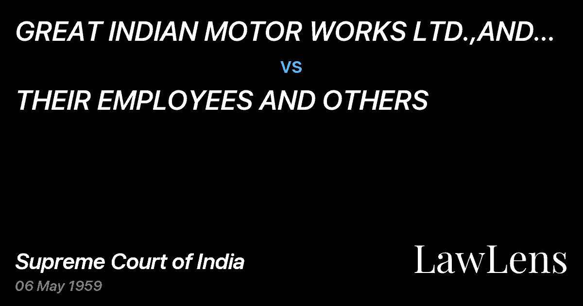 Preview image for GREAT INDIAN MOTOR WORKS LTD.,AND ANOTHER vs. THEIR EMPLOYEES AND OTHERS