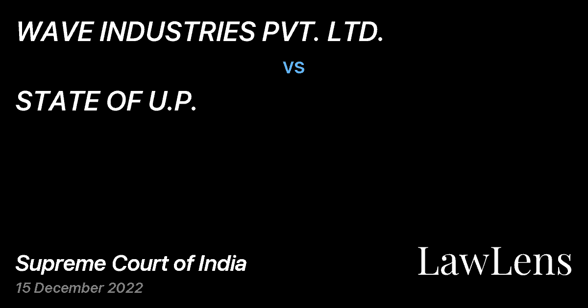 Preview image for WAVE INDUSTRIES PVT. LTD. vs. STATE OF U.P.