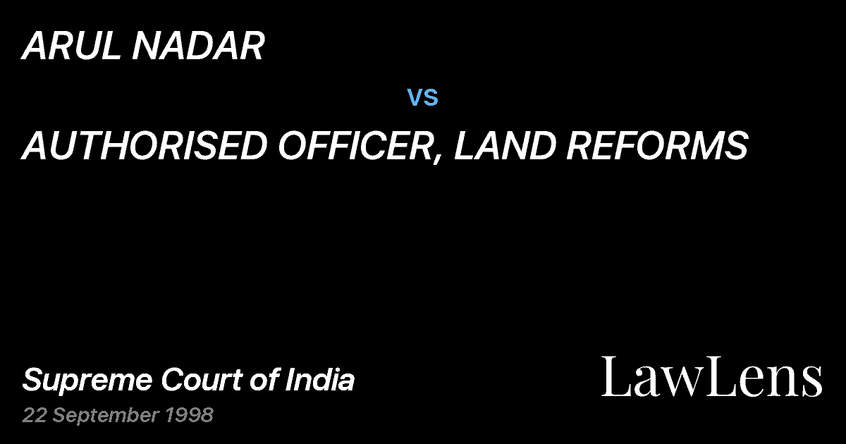 Preview image for ARUL NADAR vs. AUTHORISED OFFICER, LAND REFORMS
