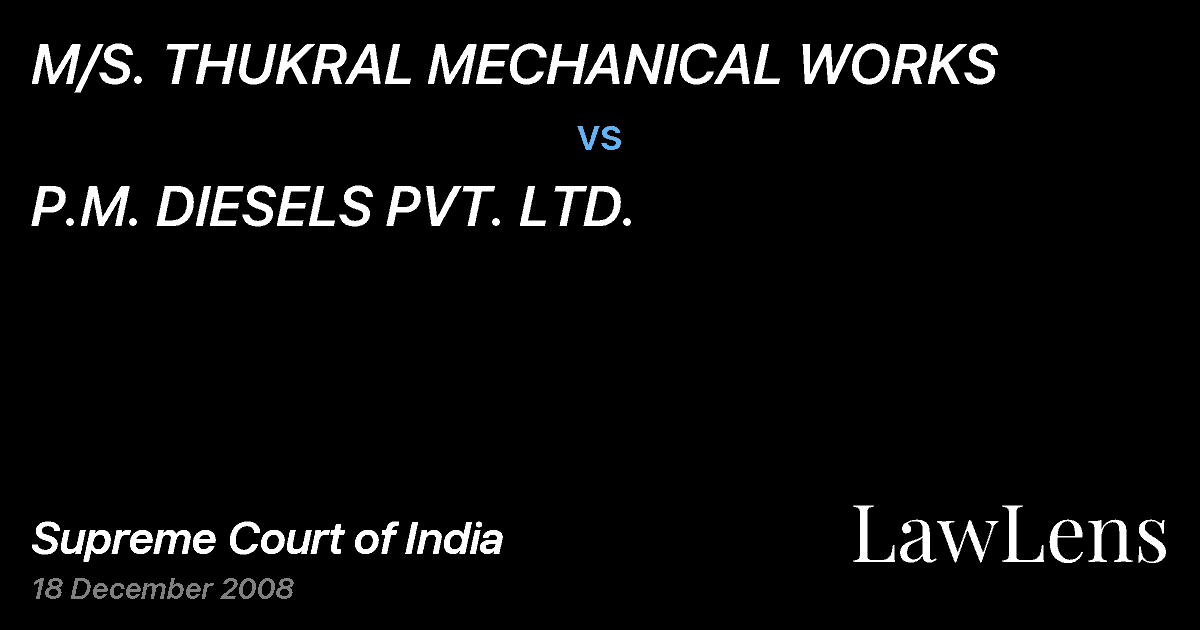 Preview image for M/S. THUKRAL MECHANICAL WORKS vs. P.M. DIESELS PVT. LTD.