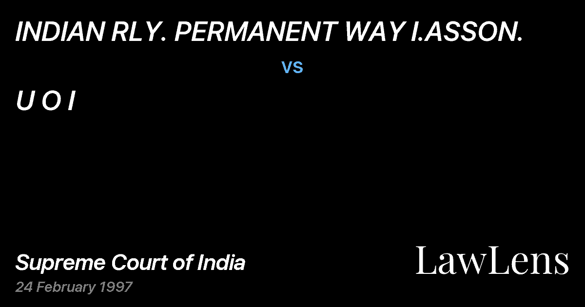 Preview image for INDIAN RLY. PERMANENT WAY I.ASSON. vs. U O I