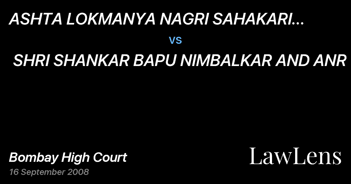 Preview image for ASHTA LOKMANYA NAGRI SAHAKARI PATHASANSTHA MARYADIT  vs.  SHRI SHANKAR BAPU NIMBALKAR AND ANR