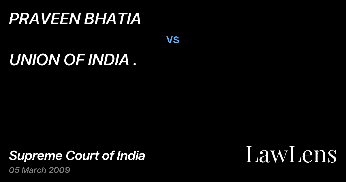 Preview image for PRAVEEN BHATIA vs. UNION OF INDIA .