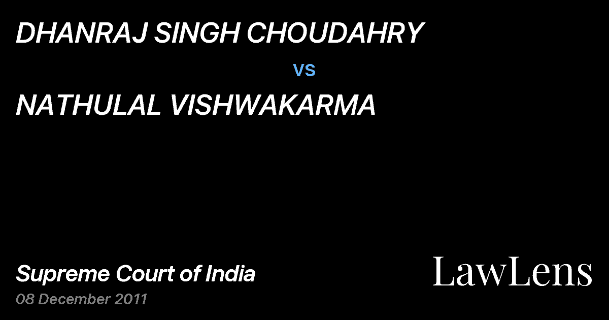 Preview image for DHANRAJ SINGH CHOUDAHRY vs. NATHULAL VISHWAKARMA